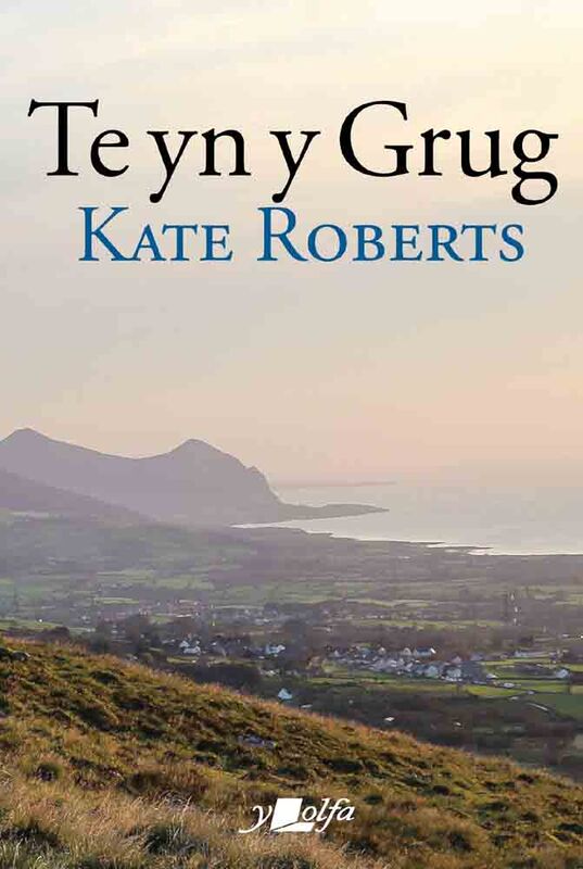A picture of 'Te yn y Grug' by Kate Roberts
